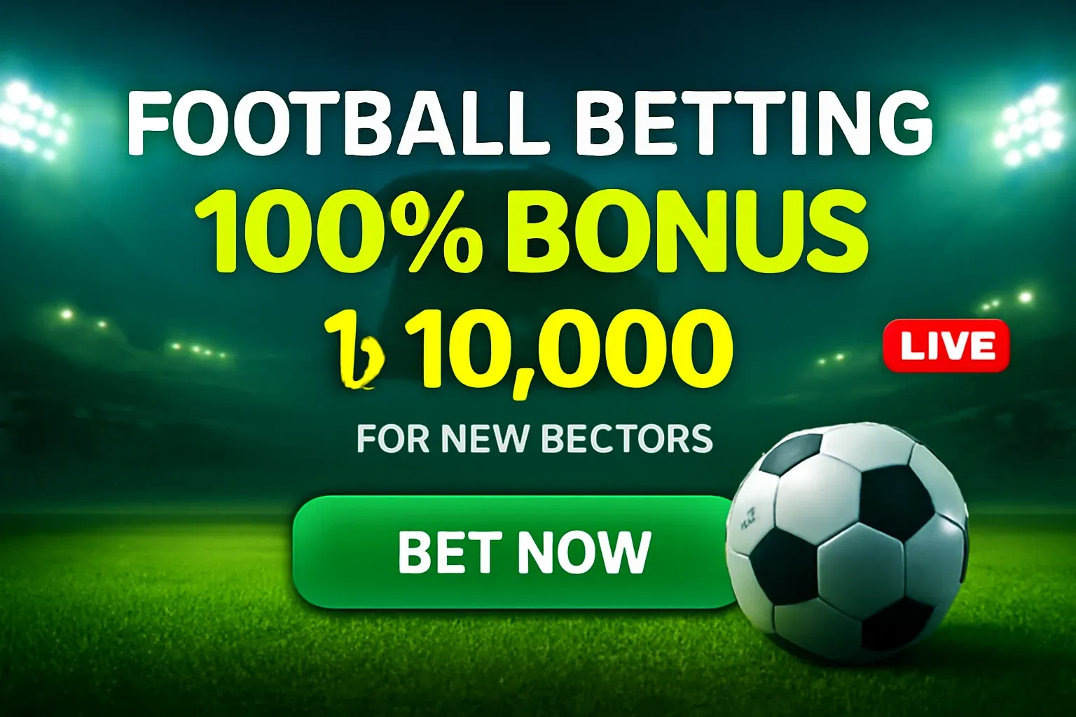 Football betting banner with green stadium, black and white soccer ball, 100% bonus offer, and bet now button
